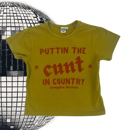 Puttin the Cunt in Country Tees